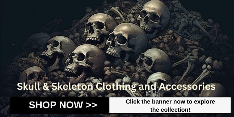 Shop Now Skull & Skeleton Clothing and Accessories